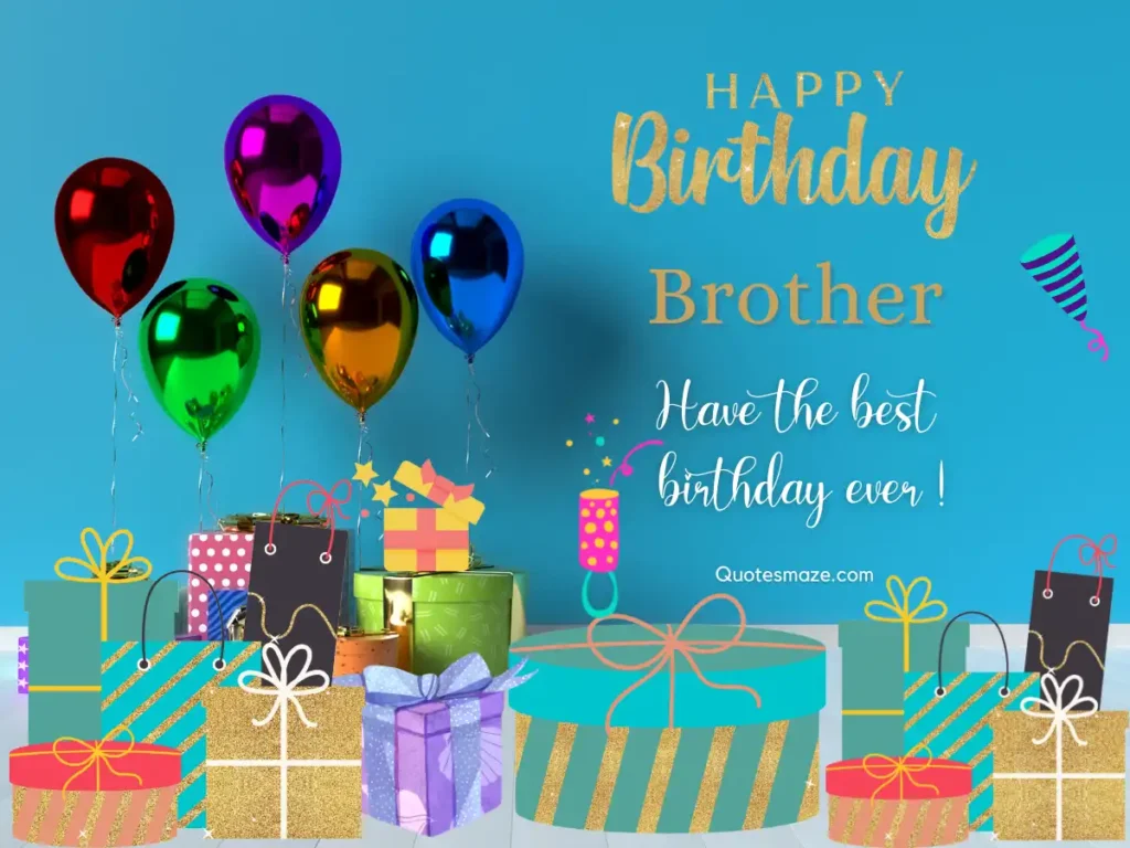 200+ Best Happy Birthday Brother Wishes and Images (2023)
