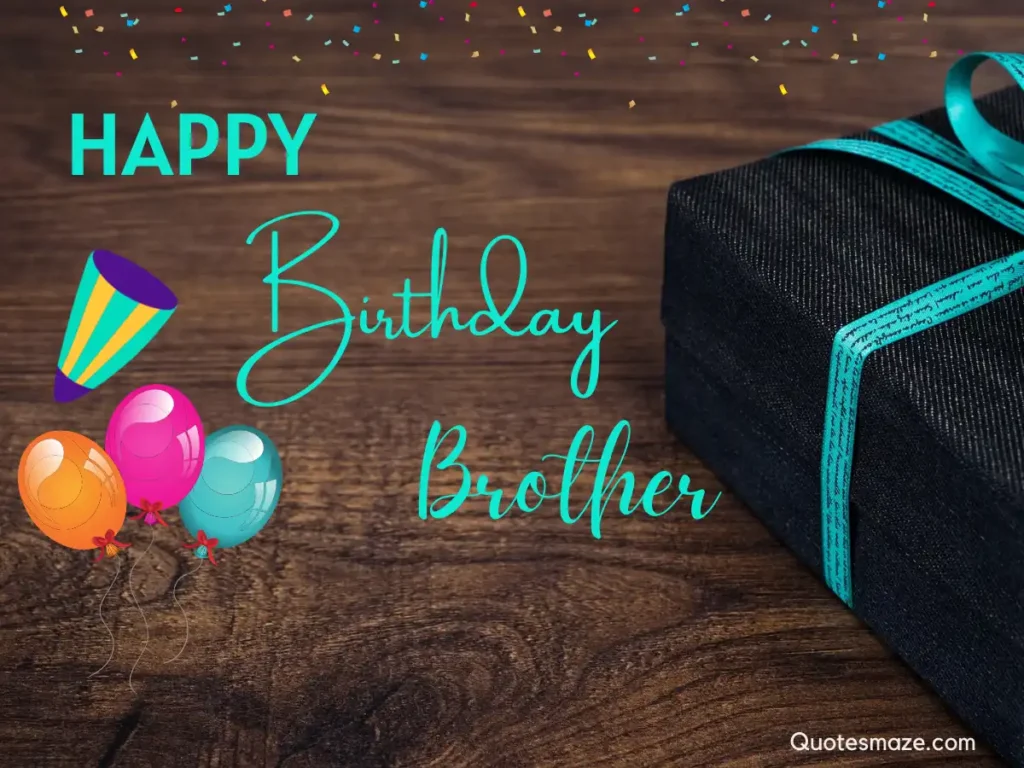 happy birthday brother gift