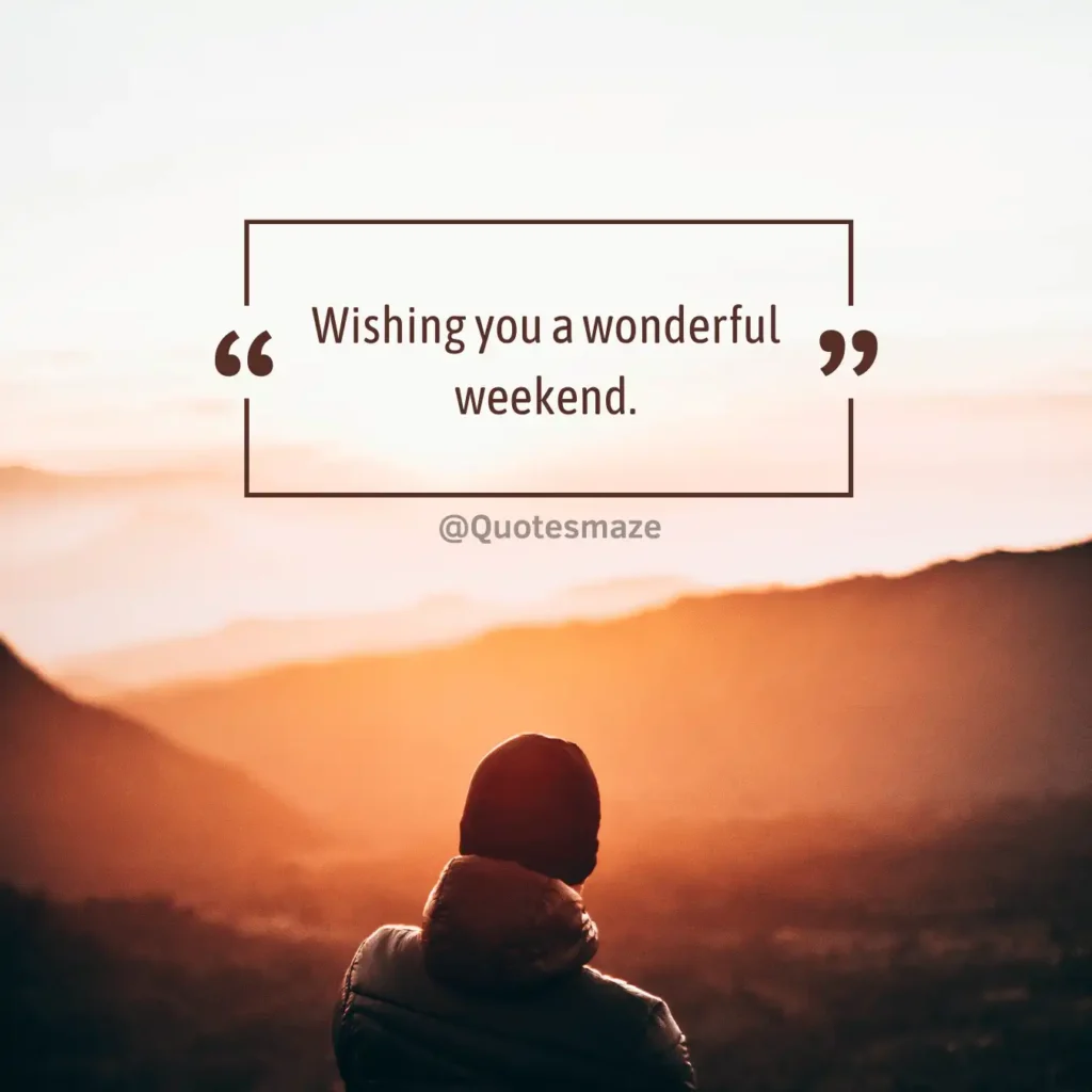 weekend quotes